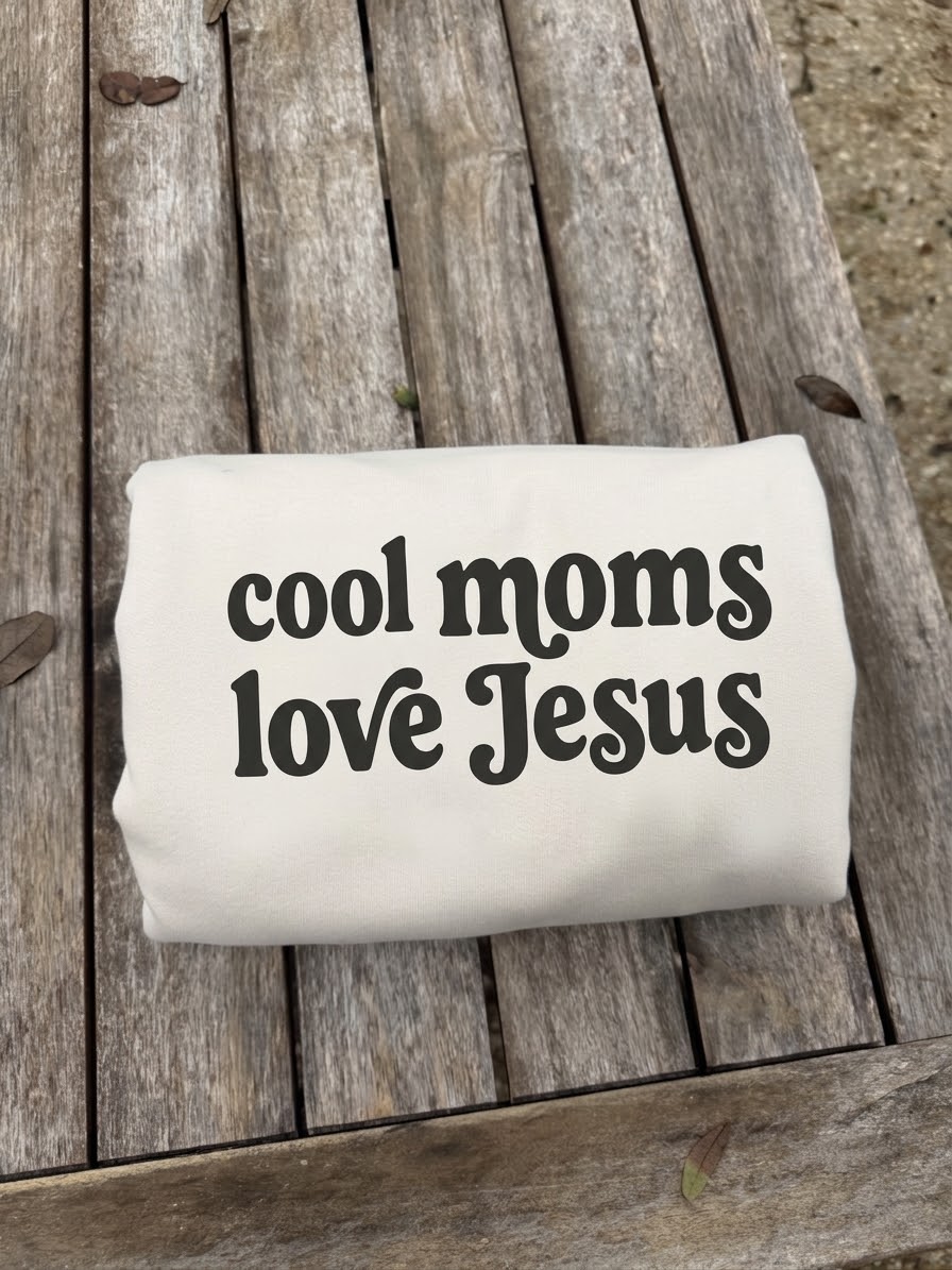 Cool Moms Love Jesus Sweatshirt