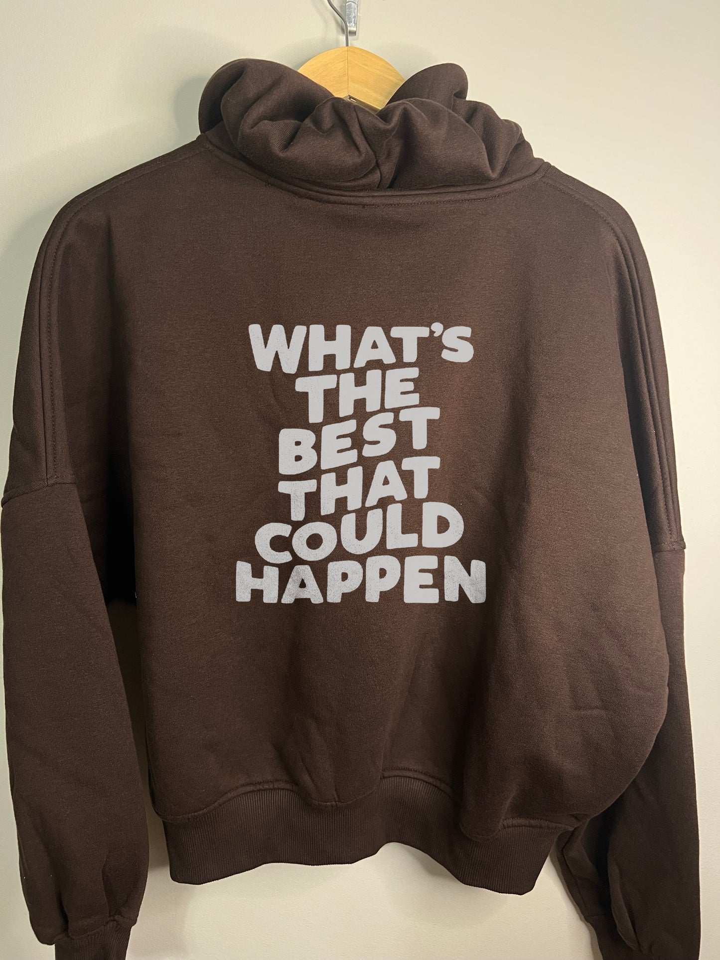 Best That Could Happen Hoodie